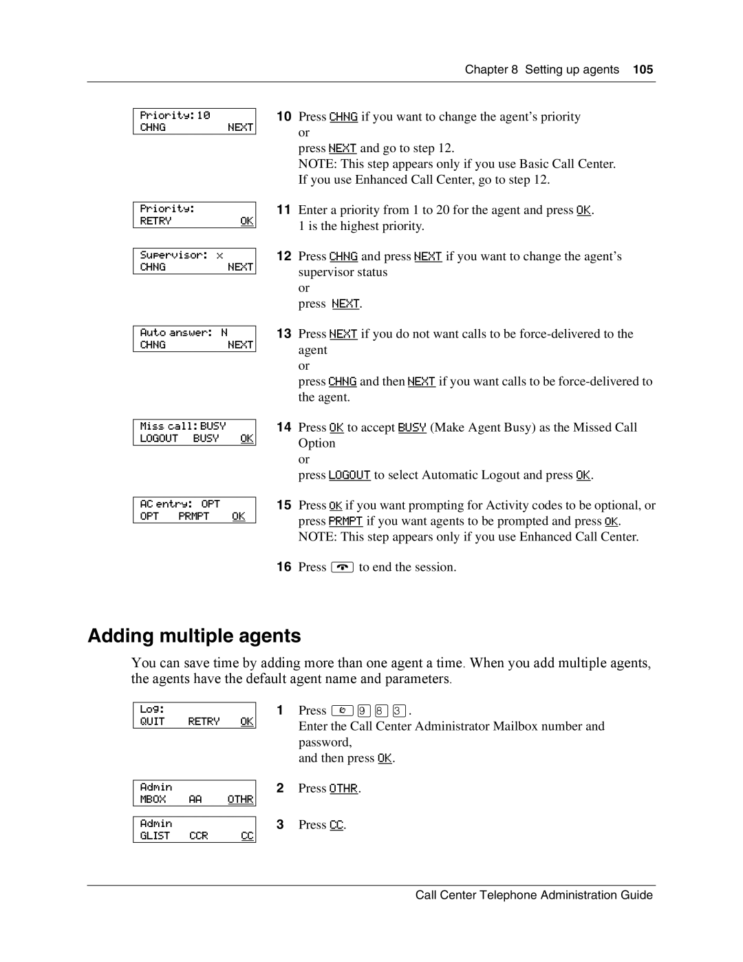 Nortel Networks Call Center Telephone manual Adding multiple agents 