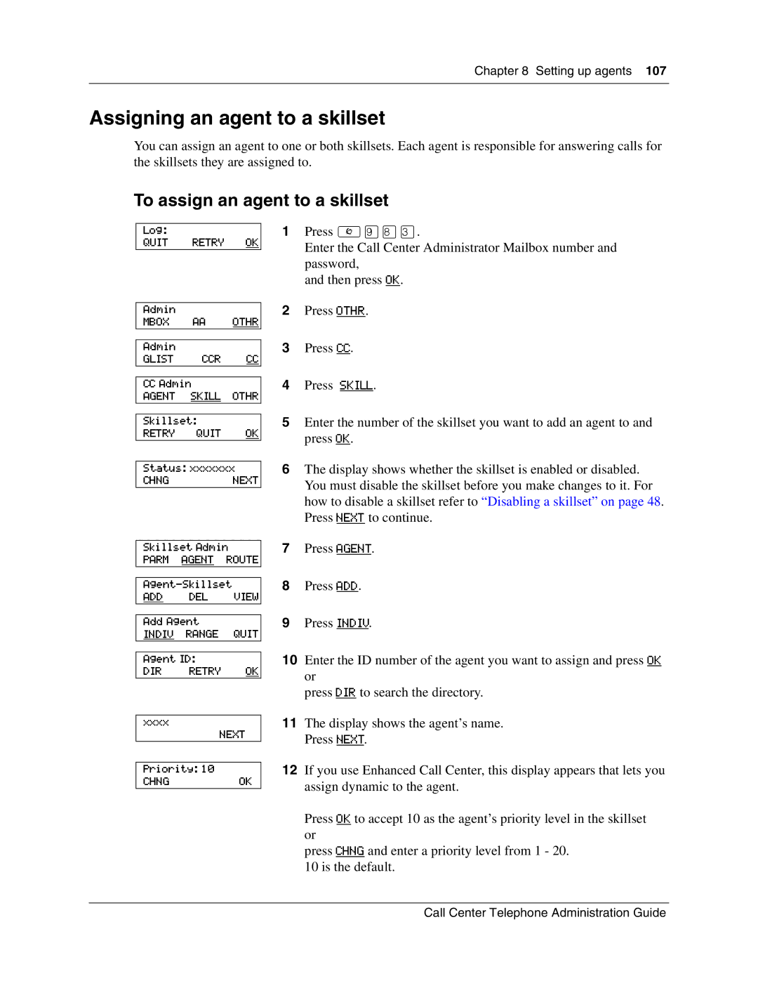 Nortel Networks Call Center Telephone manual Assigning an agent to a skillset, To assign an agent to a skillset 