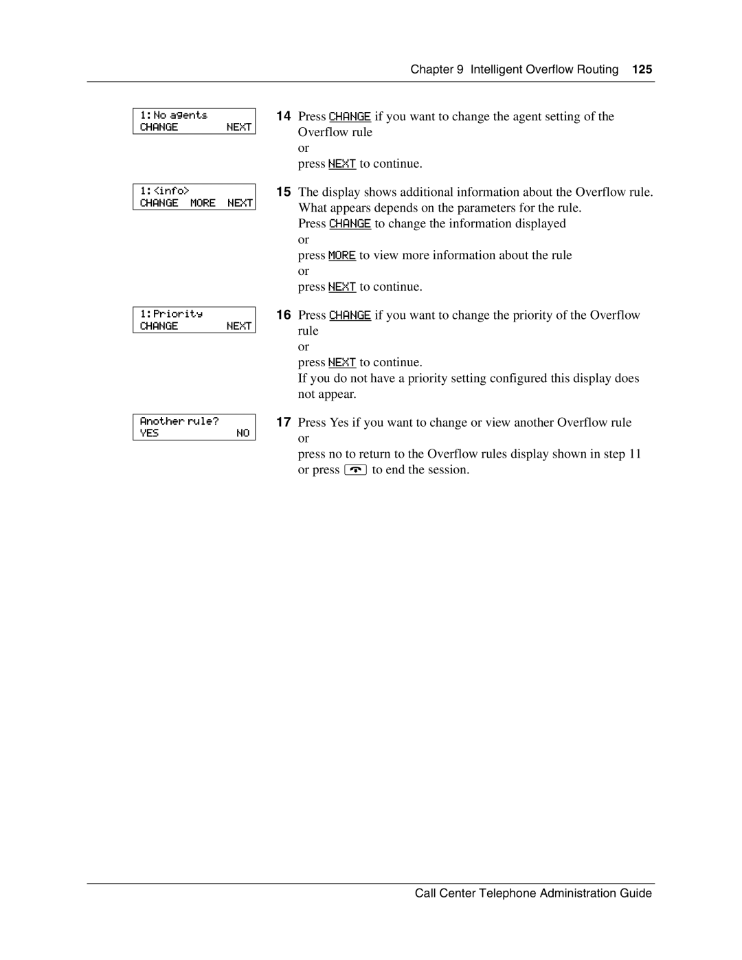 Nortel Networks Call Center Telephone manual Change More Next 