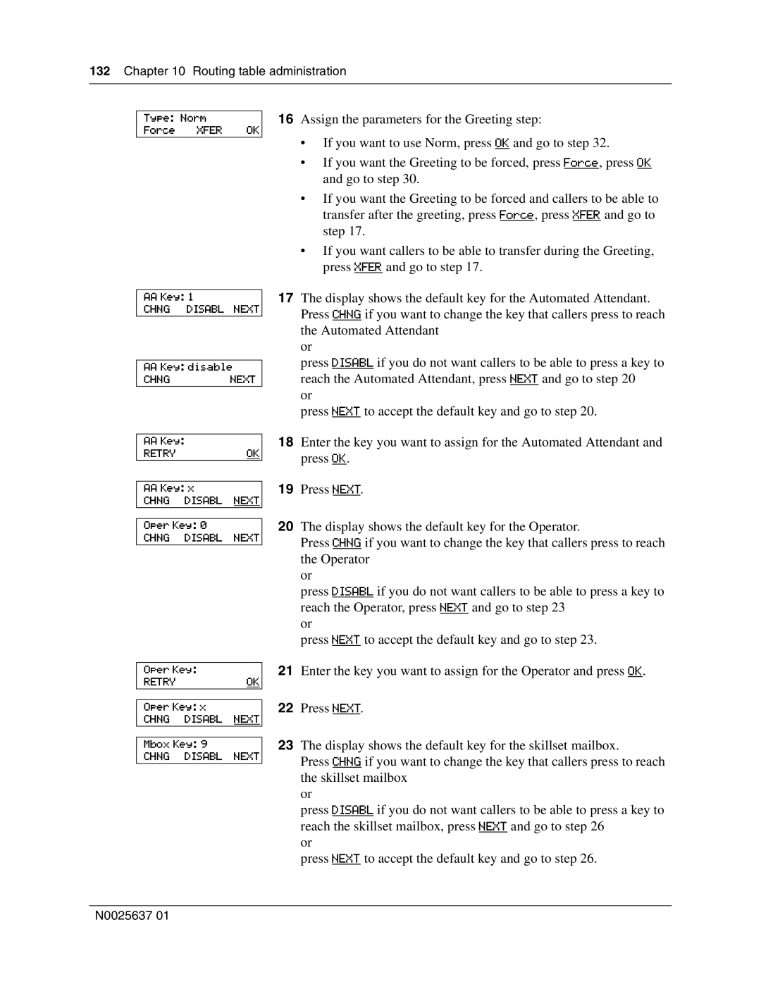 Nortel Networks Call Center Telephone manual Chng Disabl Next 