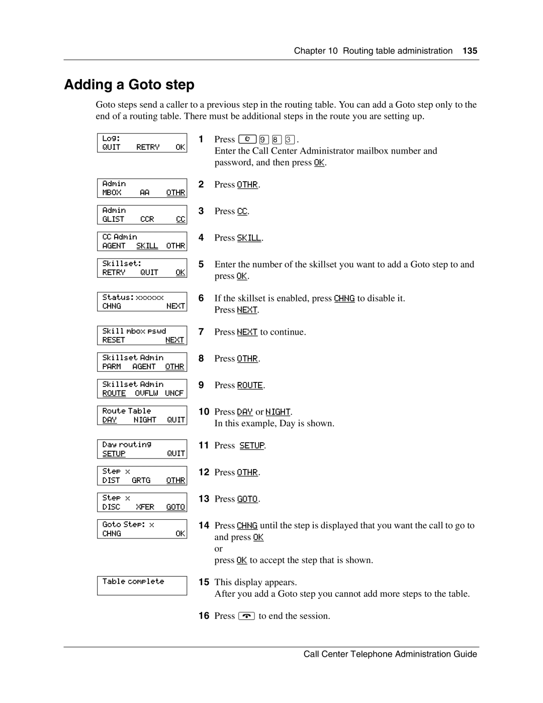 Nortel Networks Call Center Telephone manual Adding a Goto step 