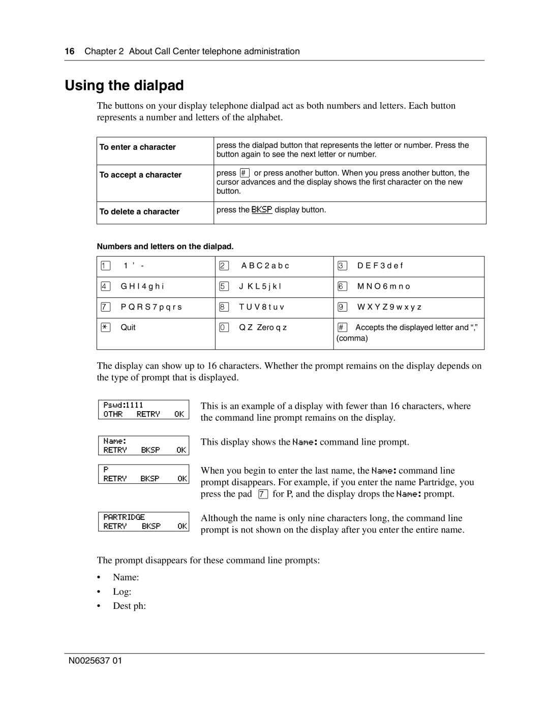 Nortel Networks Call Center Telephone manual Using the dialpad, To enter a character, To accept a character 