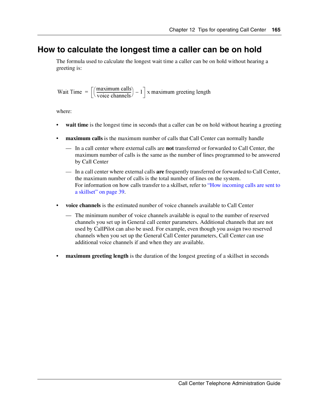 Nortel Networks Call Center Telephone manual How to calculate the longest time a caller can be on hold 