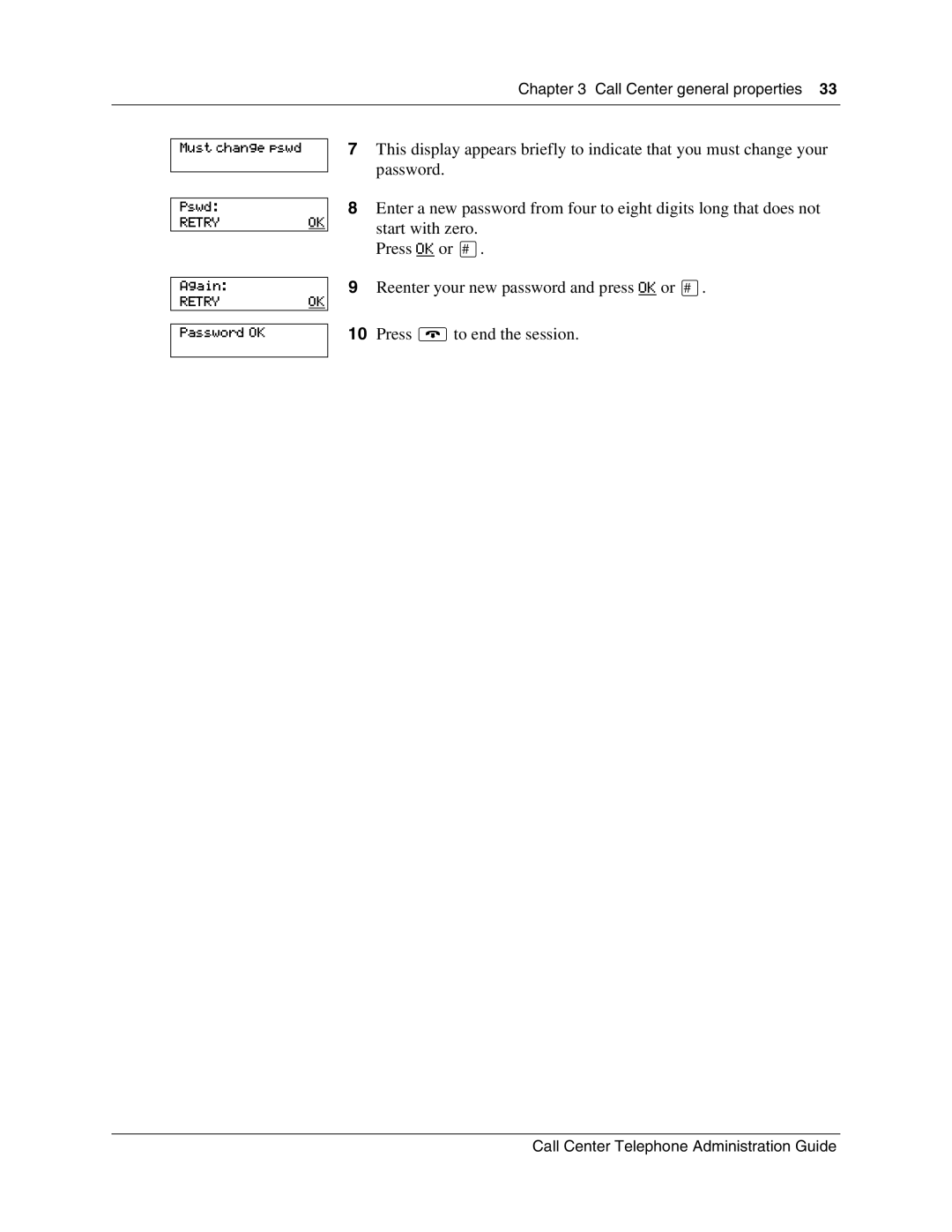 Nortel Networks Call Center Telephone manual Call Center general properties Must change pswd Pswd 