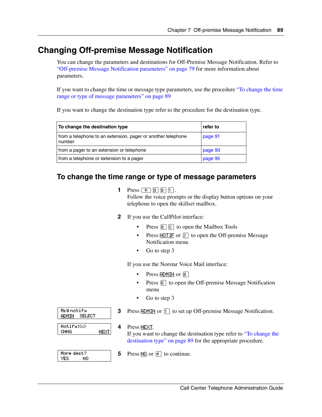 Nortel Networks Call Center Telephone Changing Off-premise Message Notification, To change the destination type Refer to 