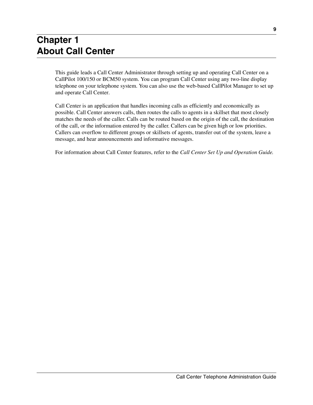 Nortel Networks Call Center Telephone manual Chapter About Call Center 