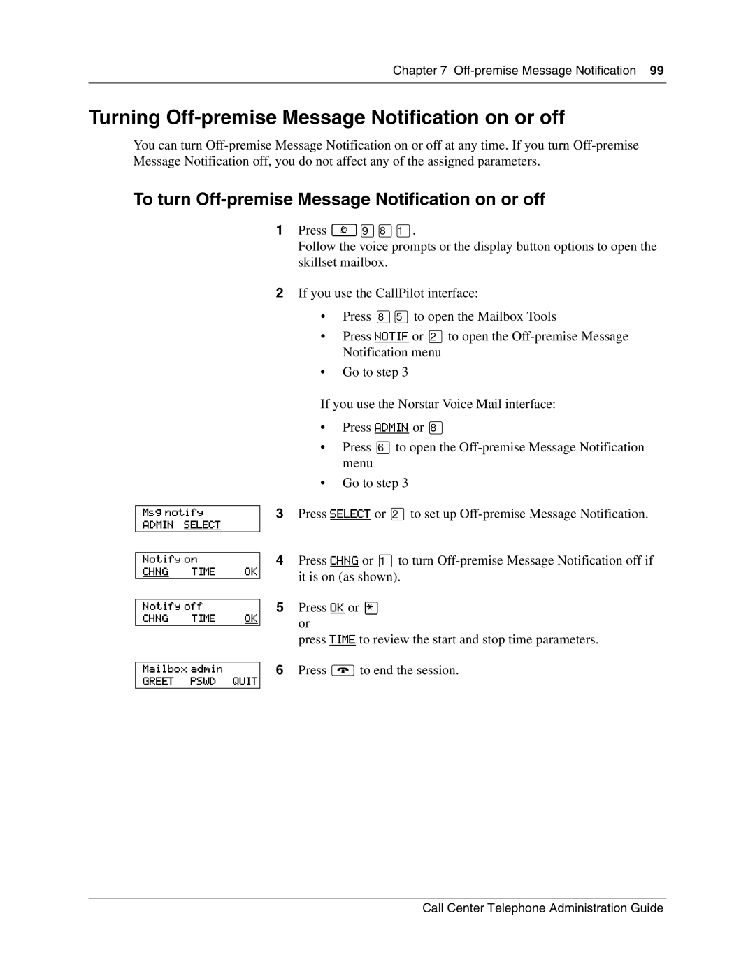 Nortel Networks Call Center Telephone manual Turning Off-premise Message Notification on or off 