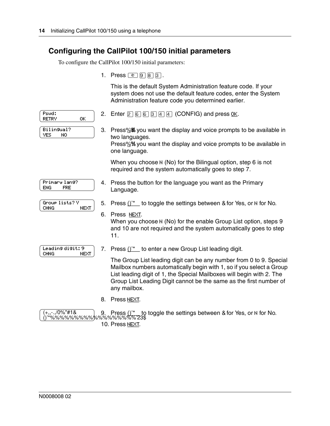 Nortel Networks CallPilot 150 quick start Configuring the CallPilot 100/150 initial parameters, Press ≤·‹ 