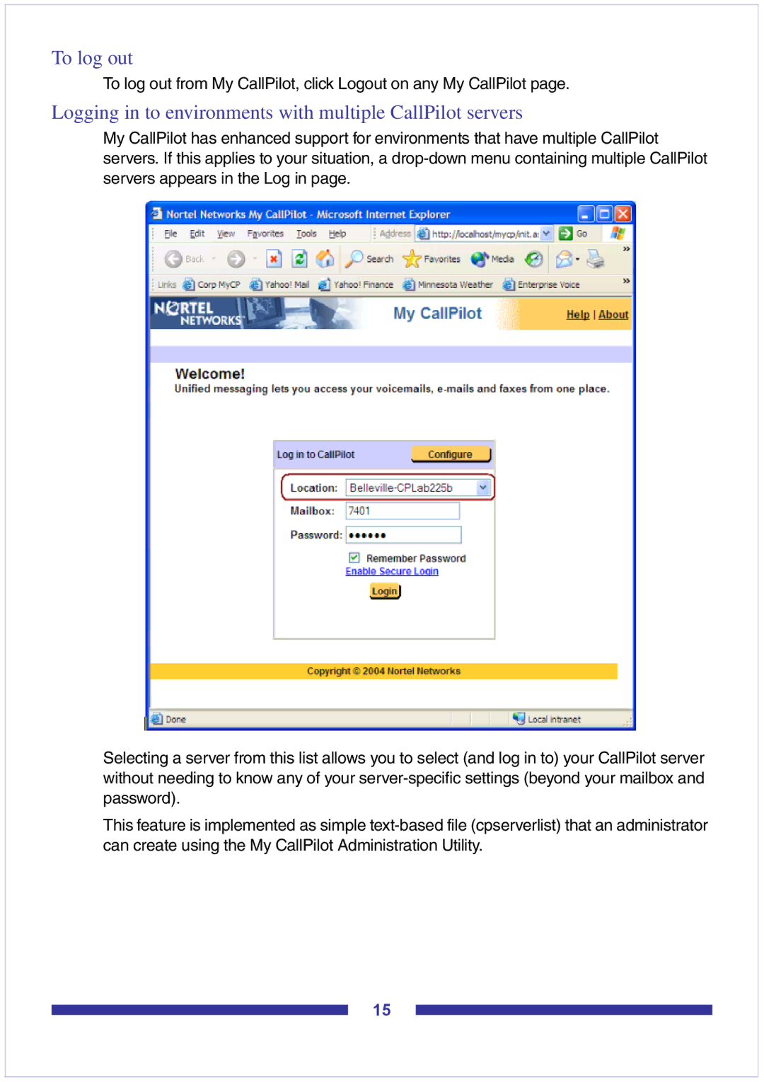 Nortel Networks CallPilot Desktop Messaging manual To log out, Logging in to environments with multiple CallPilot servers 