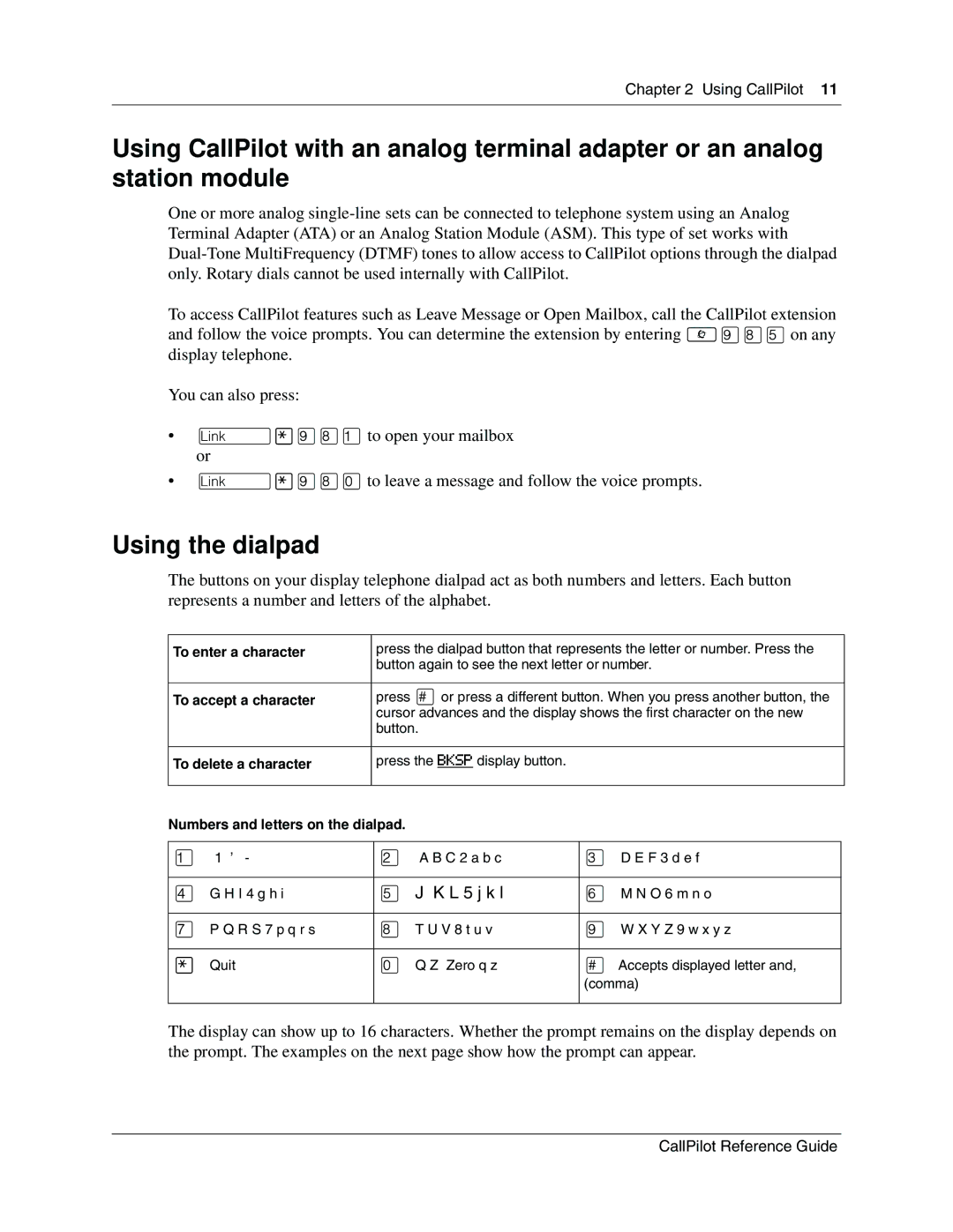 Nortel Networks CallPilot manual Using the dialpad, To enter a character 