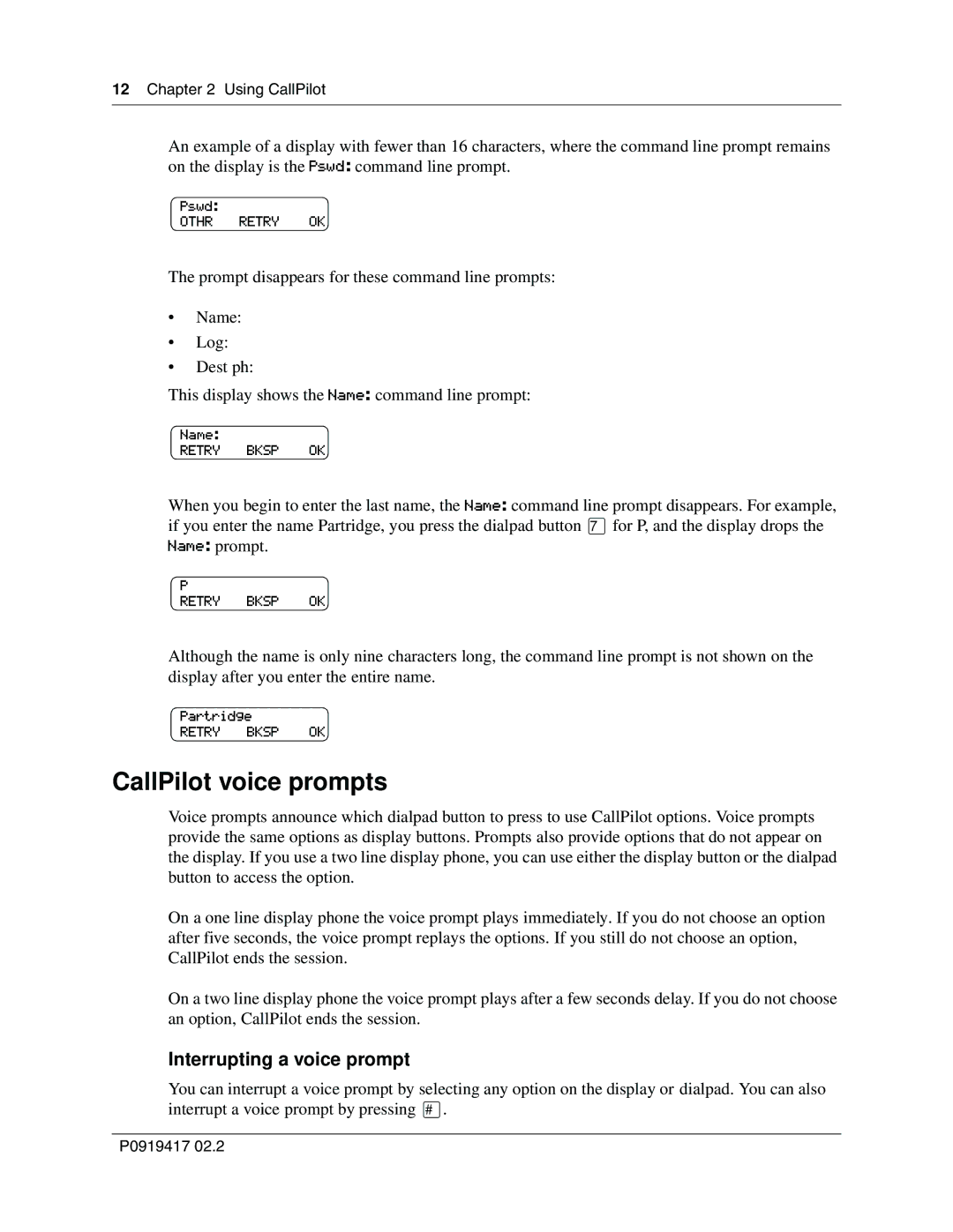 Nortel Networks manual CallPilot voice prompts, Interrupting a voice prompt 