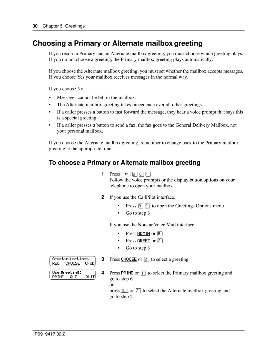 Nortel Networks CallPilot manual Choosing a Primary or Alternate mailbox greeting, Press Choose or ¤to select a greeting 