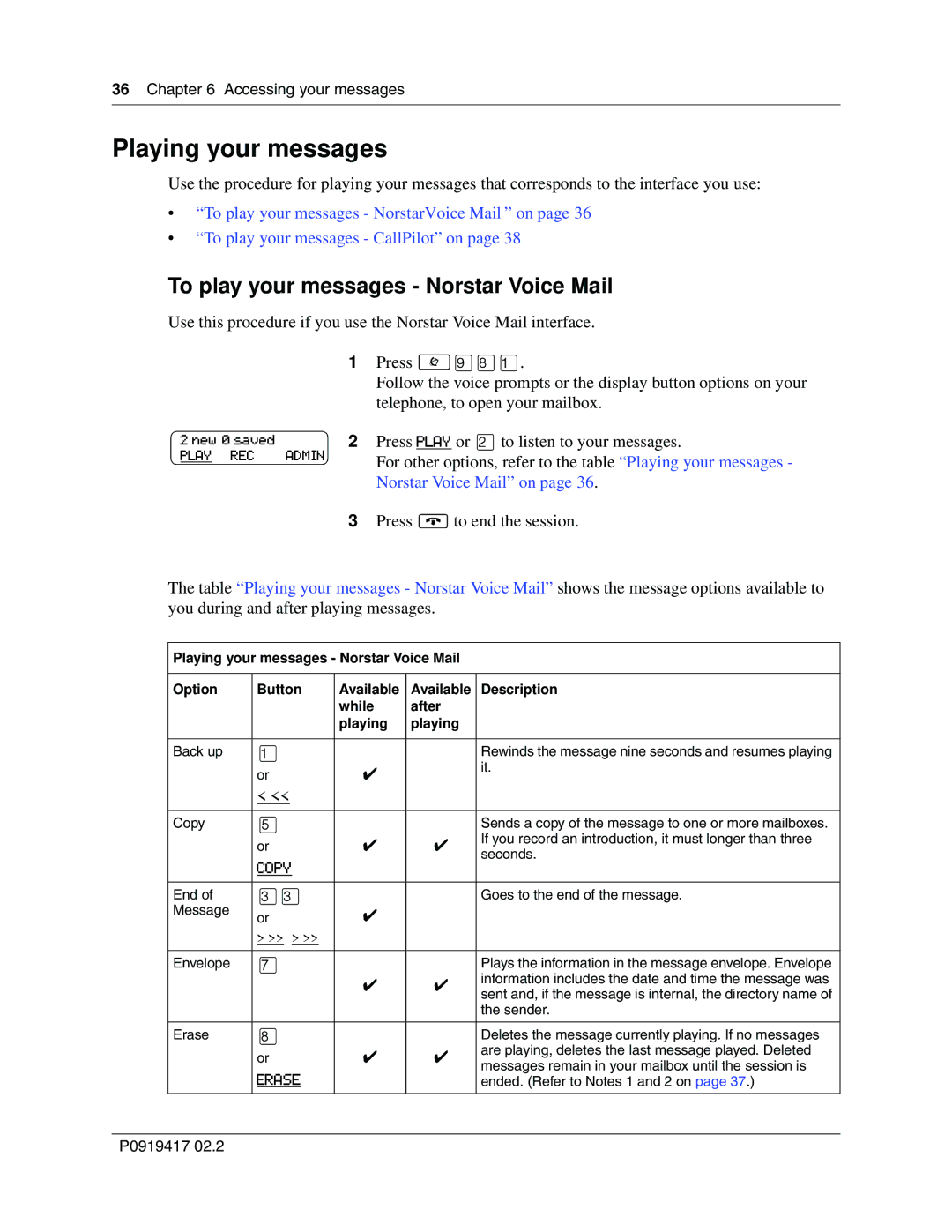 Nortel Networks CallPilot manual Playing your messages, To play your messages Norstar Voice Mail 