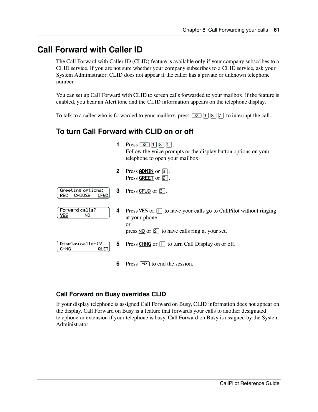 Nortel Networks CallPilot manual Call Forward with Caller ID, To turn Call Forward with Clid on or off 