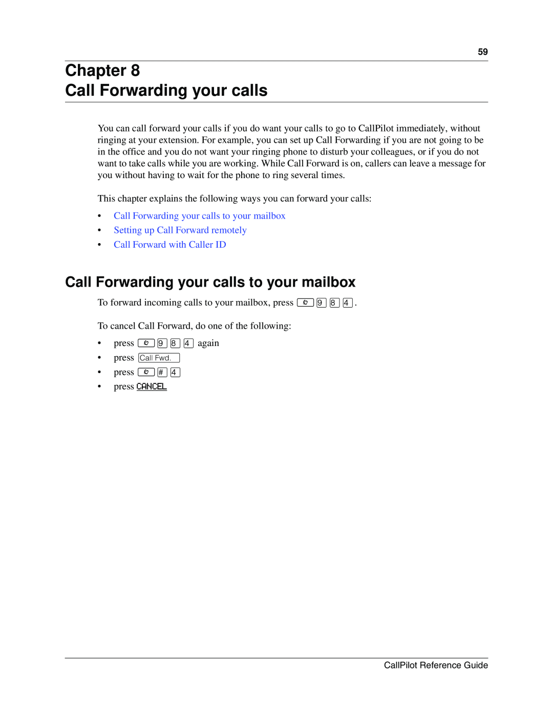 Nortel Networks CallPilot manual Chapter Call Forwarding your calls, Call Forwarding your calls to your mailbox 