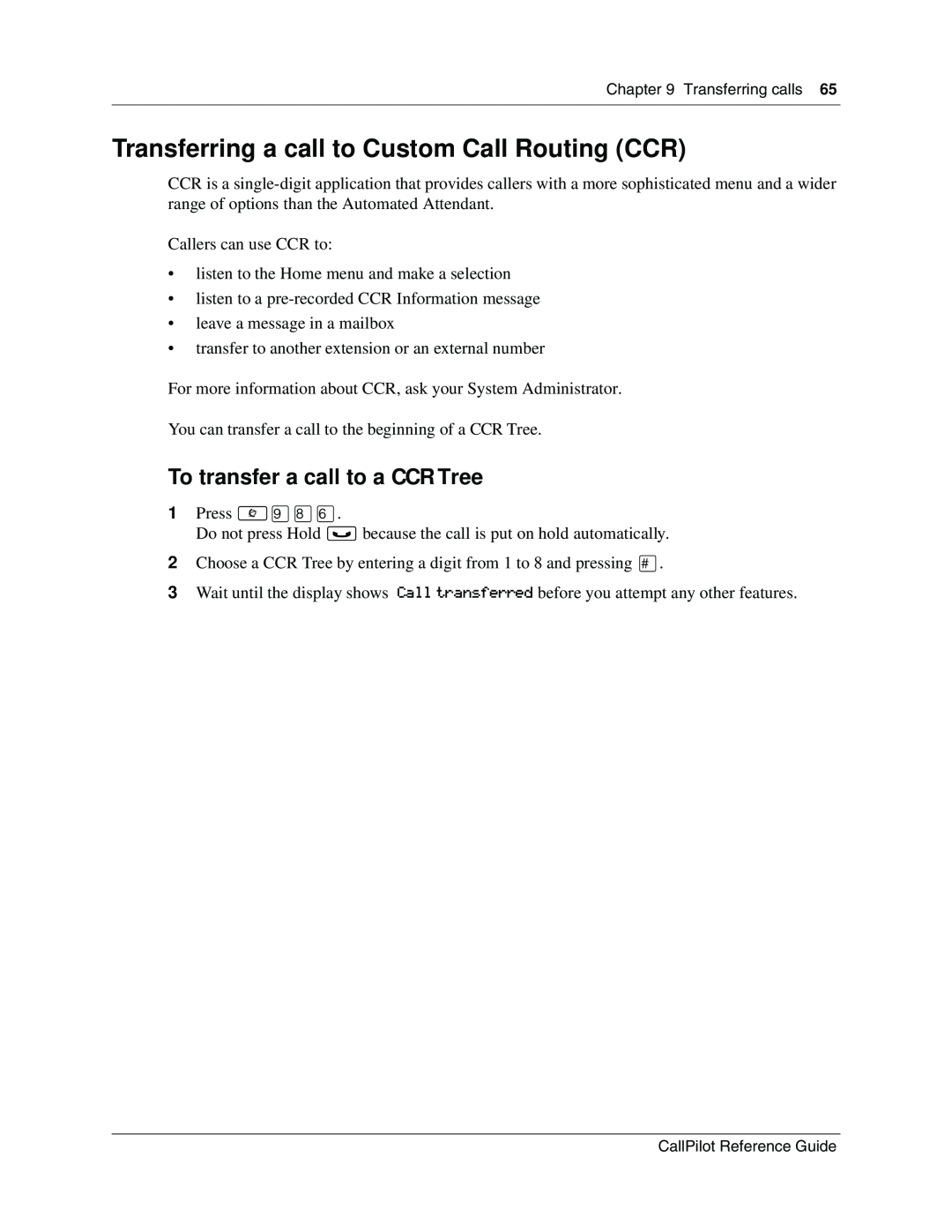 Nortel Networks CallPilot manual Transferring a call to Custom Call Routing CCR, To transfer a call to a CCR Tree 