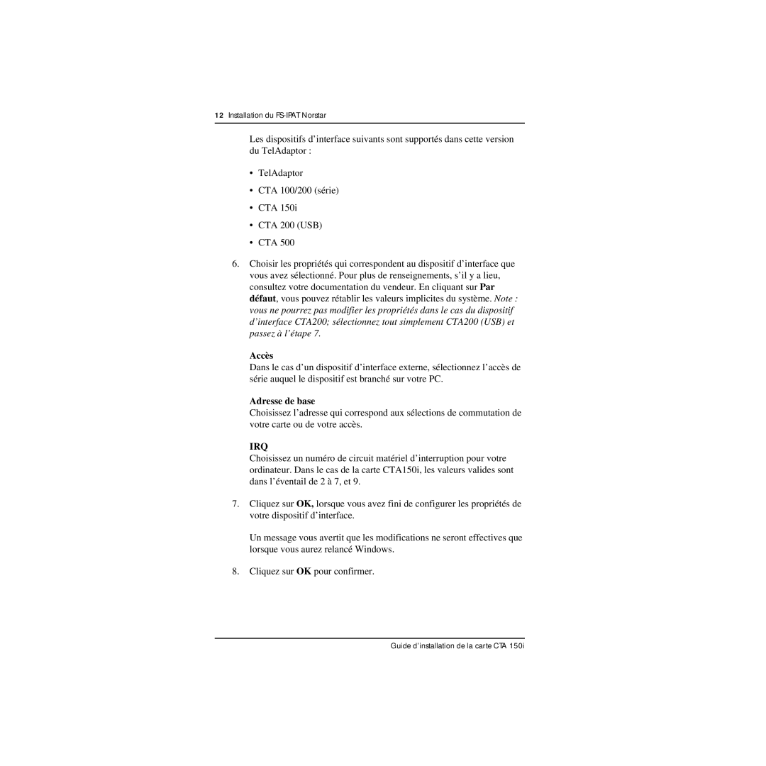 Nortel Networks CTA 150i manual Accès, Adresse de base 