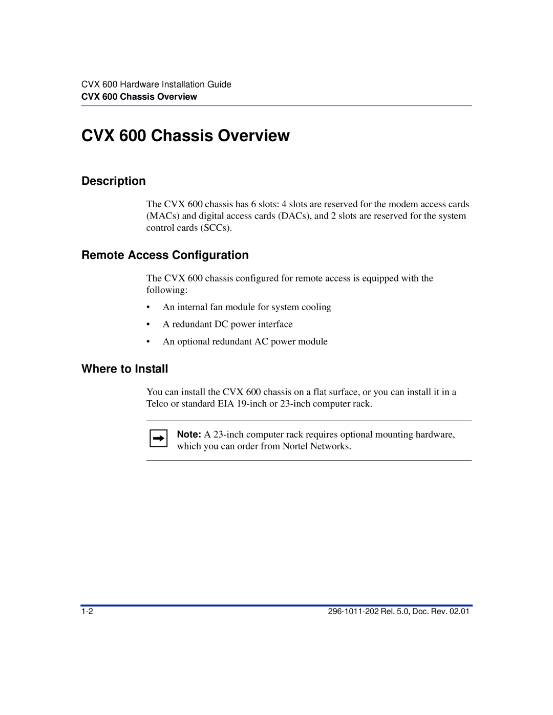 Nortel Networks manual CVX 600 Chassis Overview, Description, Remote Access Configuration, Where to Install 