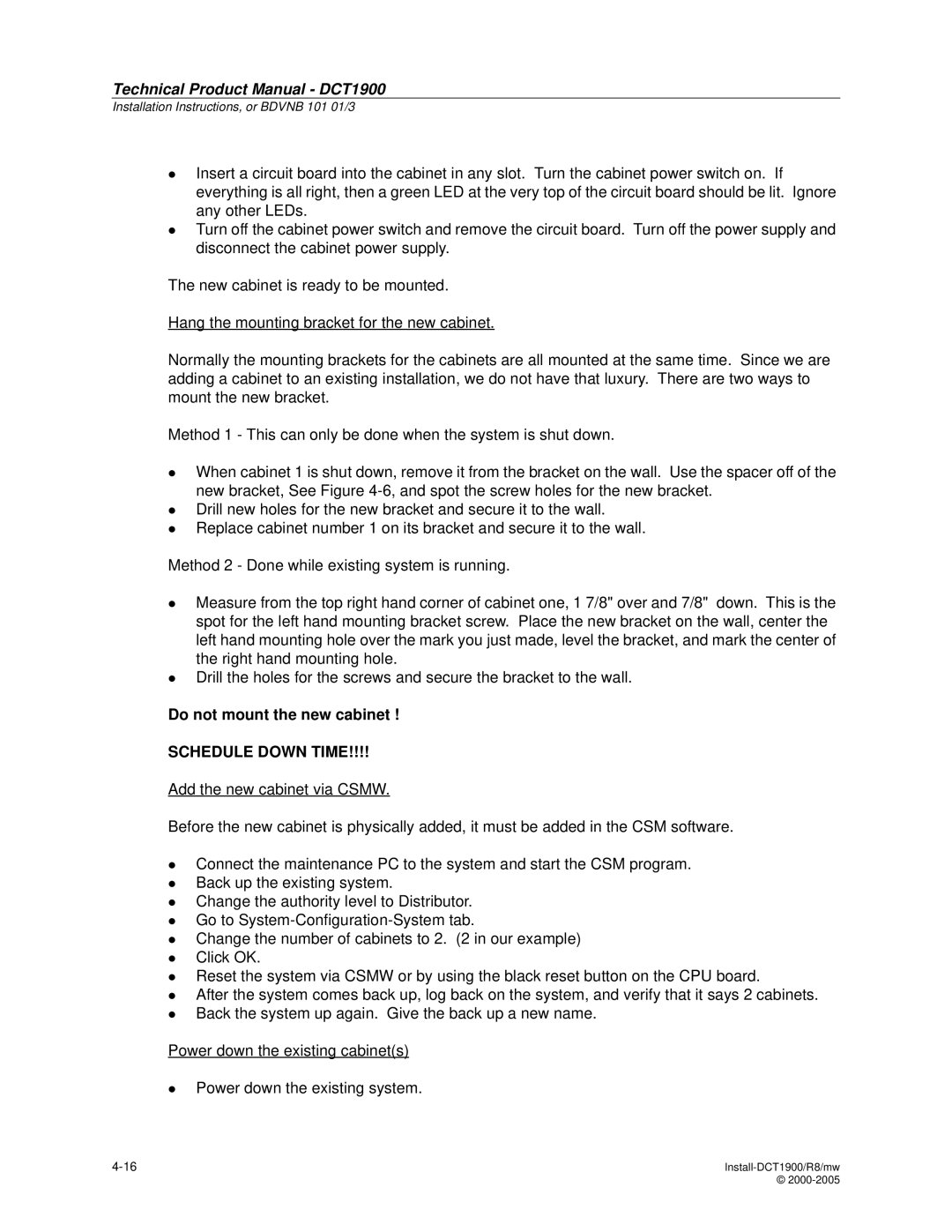 Nortel Networks DCT1900 manual Do not mount the new cabinet, Schedule Down Time 