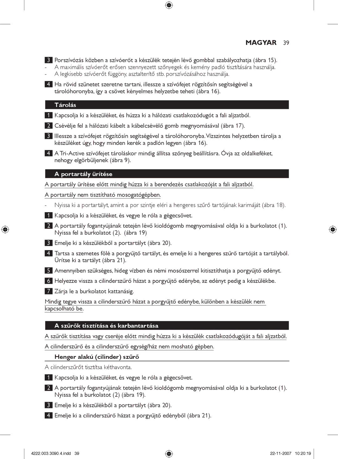 Nortel Networks FC9219 - FC9200 manual Tárolás, Portartály ürítése, Szűrők tisztítása és karbantartása 