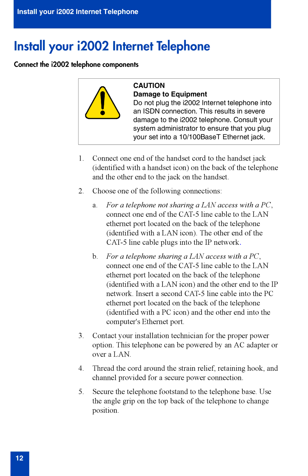 Nortel Networks manual Install your i2002 Internet Telephone, Damage to Equipment 