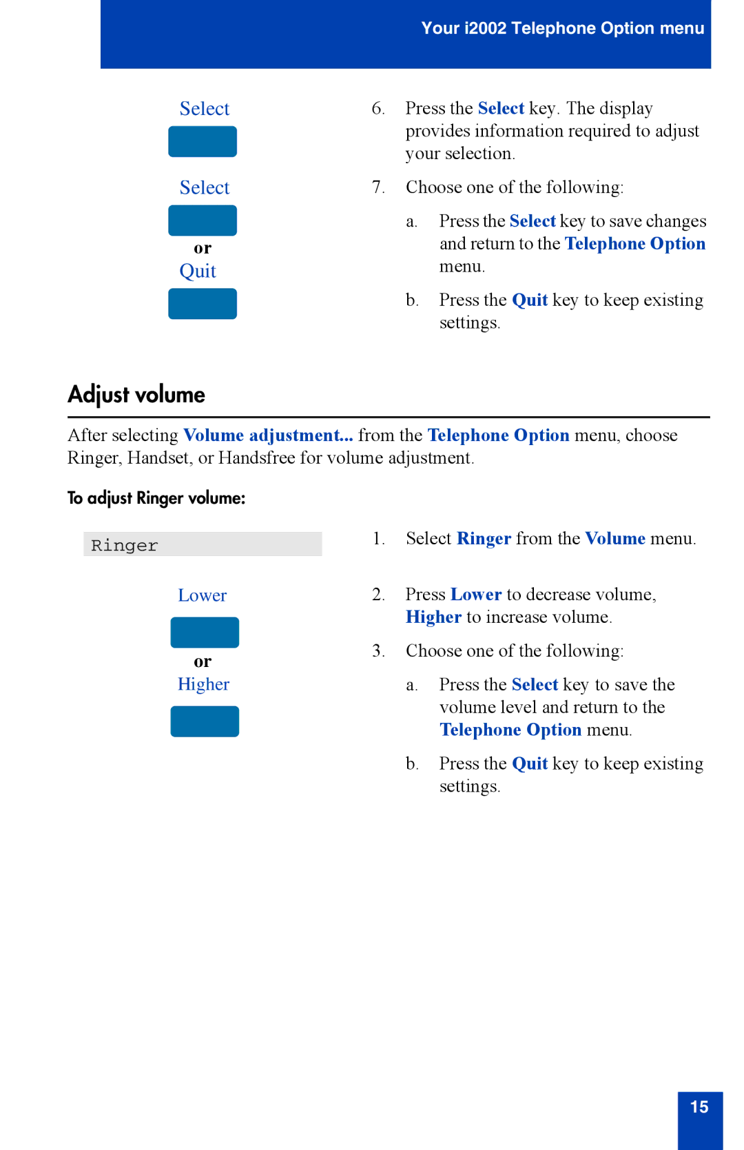 Nortel Networks i2002 manual Adjust volume, Lower Higher 