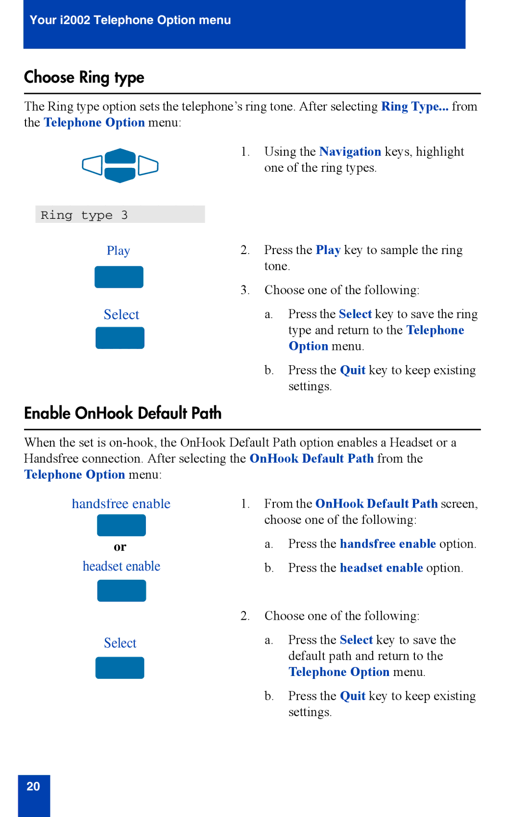 Nortel Networks i2002 manual Choose Ring type, Enable OnHook Default Path, Play 