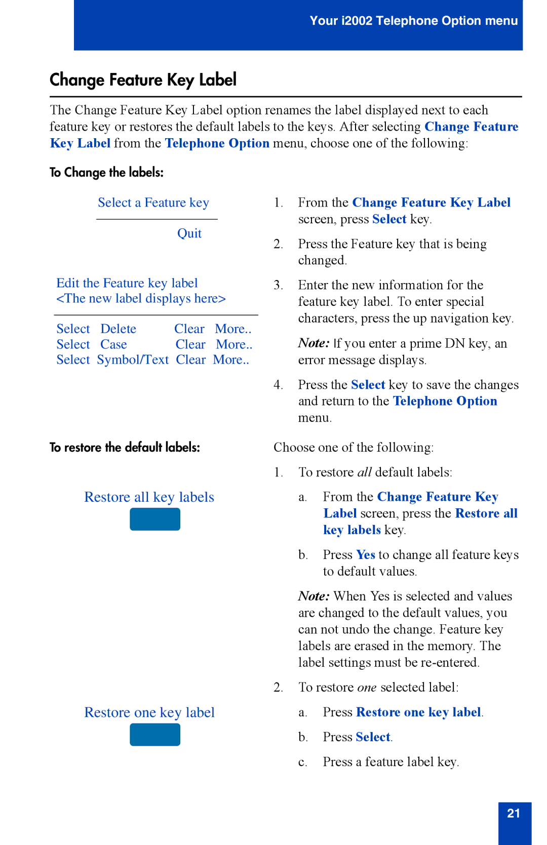 Nortel Networks i2002 manual From the Change Feature Key Label screen, press Select key, Press Restore one key label 