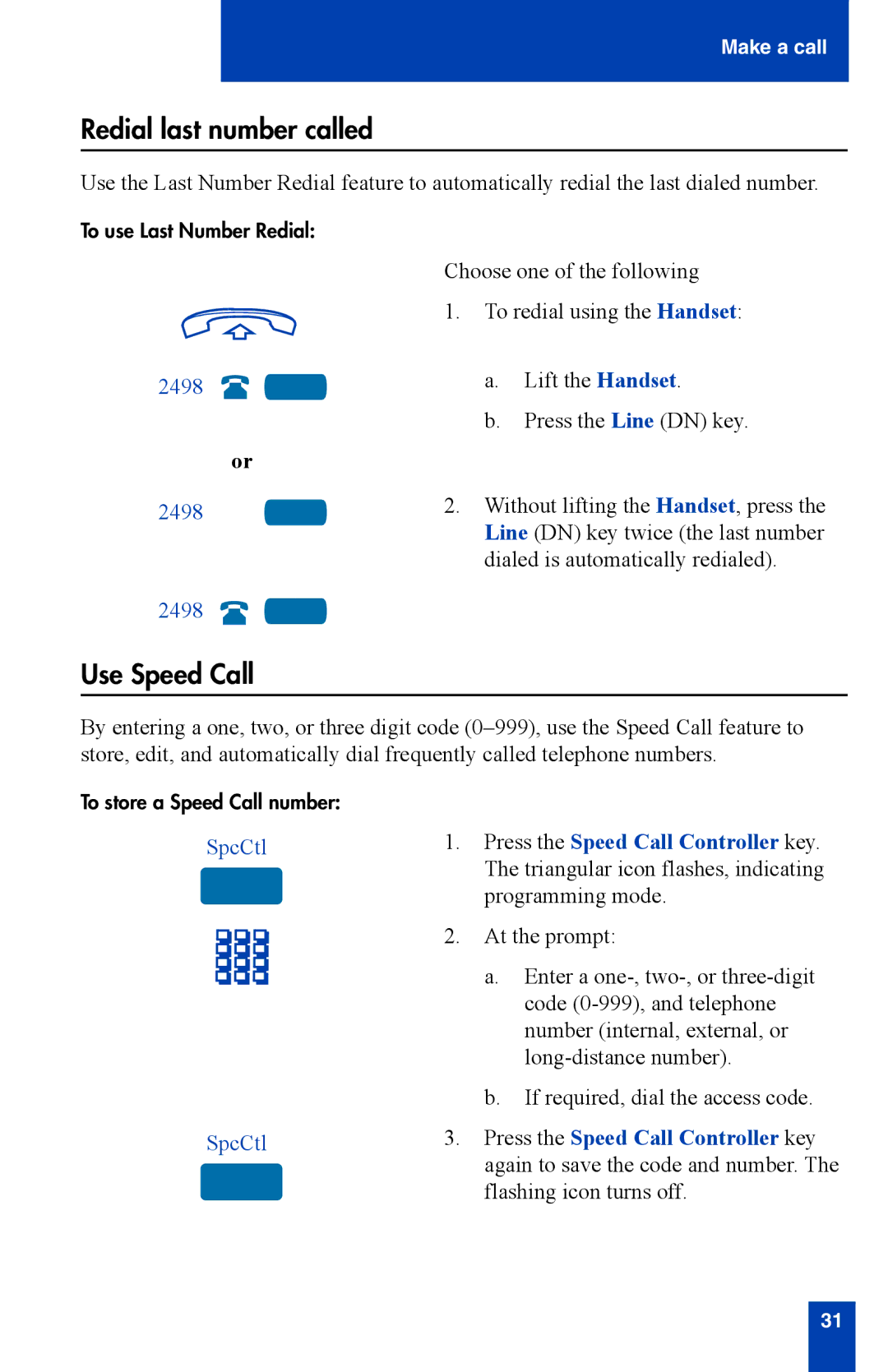 Nortel Networks i2002 manual Redial last number called, Use Speed Call, SpcCtl 