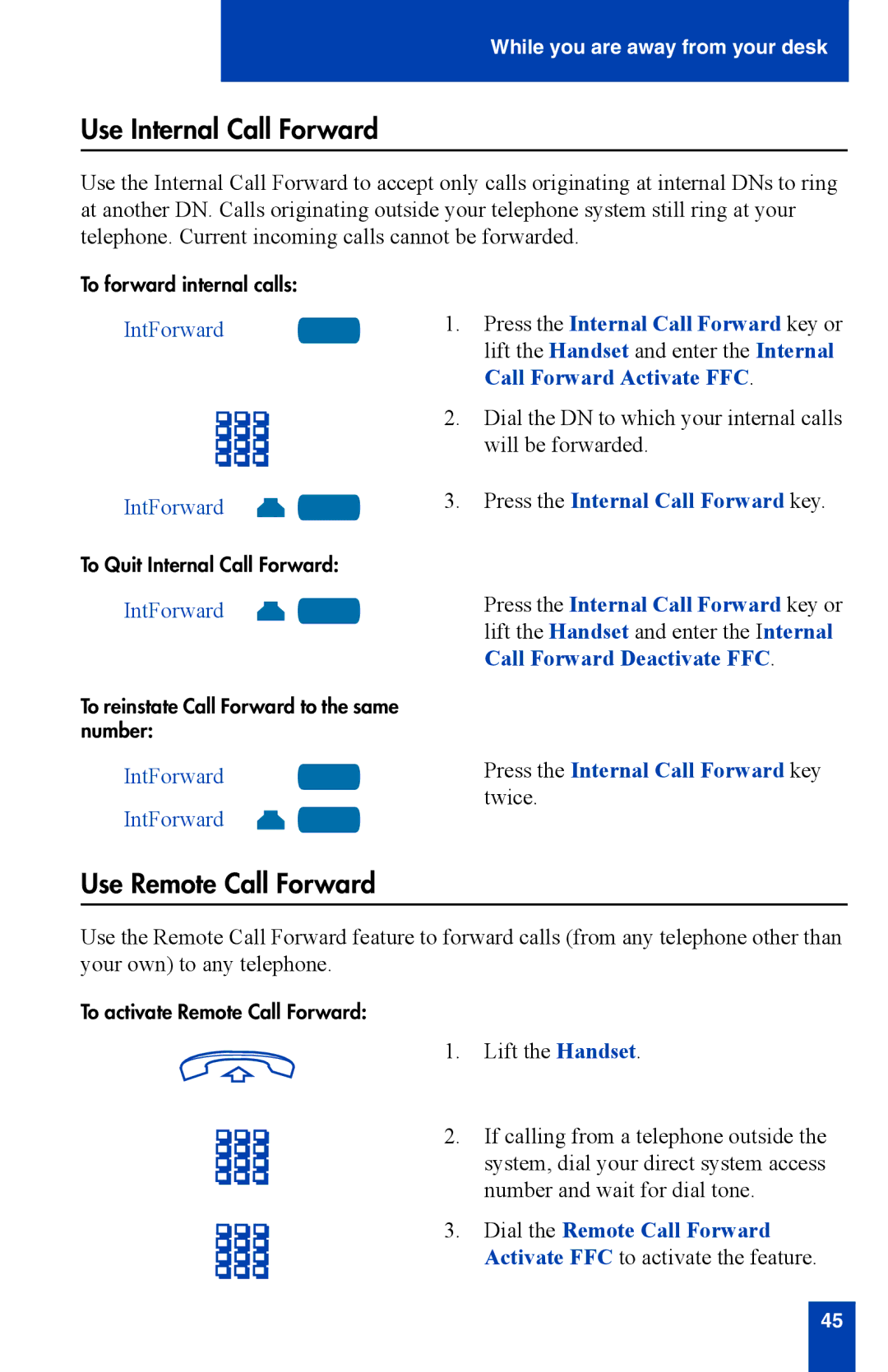 Nortel Networks i2002 Use Internal Call Forward, Use Remote Call Forward, IntForward, Press the Internal Call Forward key 