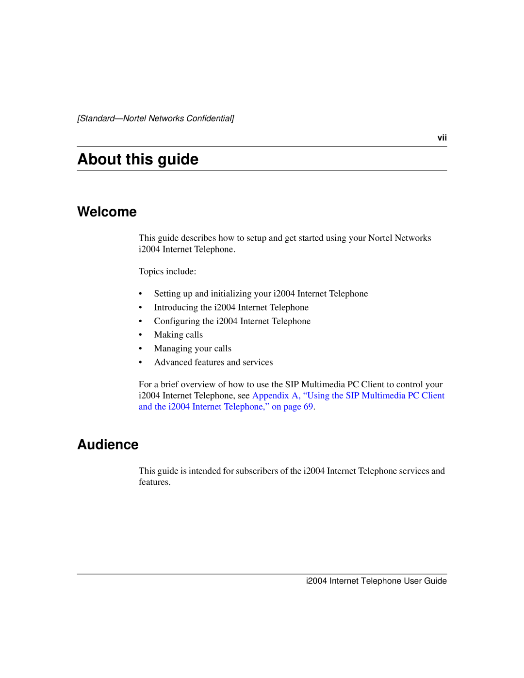 Nortel Networks i2004 manual About this guide, Welcome, Audience 