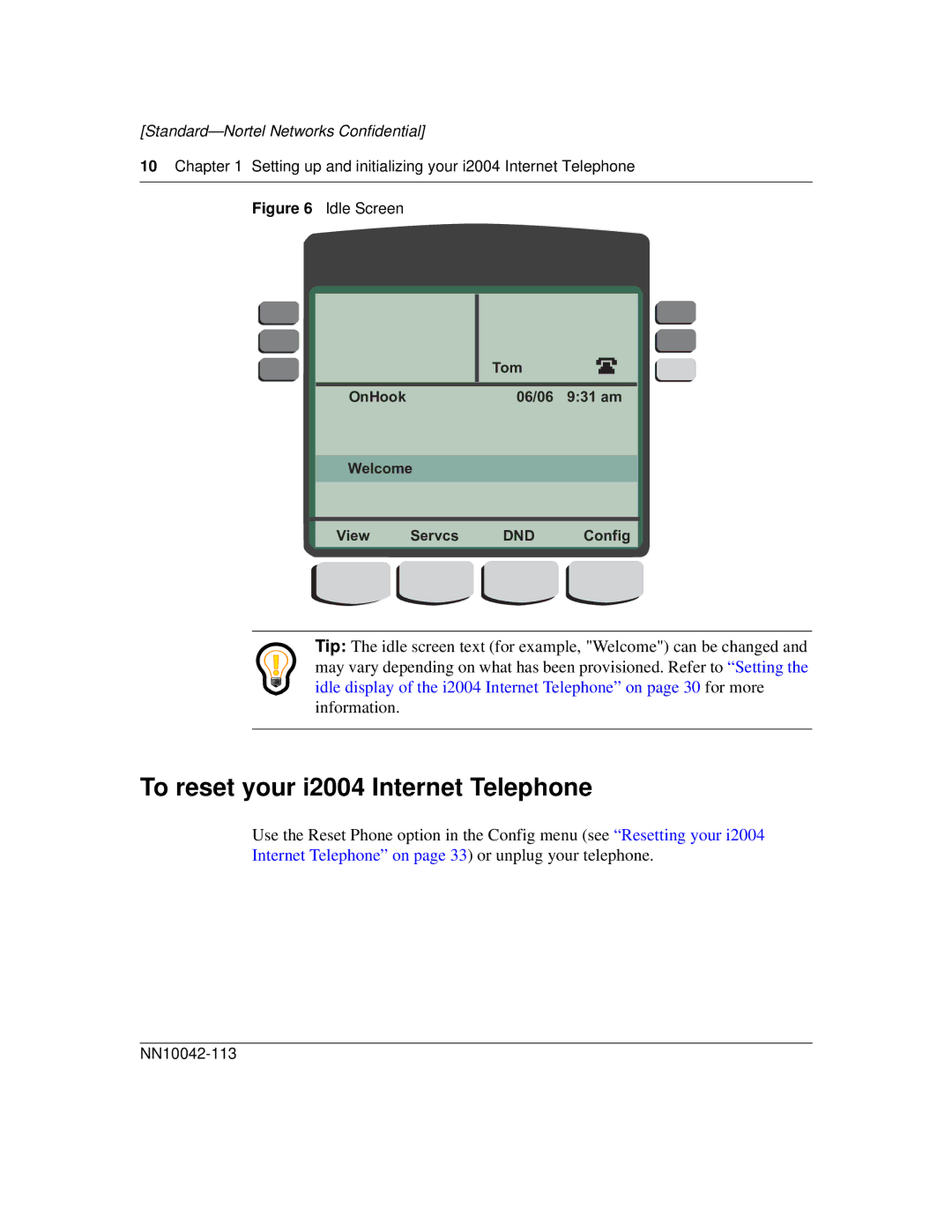 Nortel Networks manual To reset your i2004 Internet Telephone, Idle Screen 