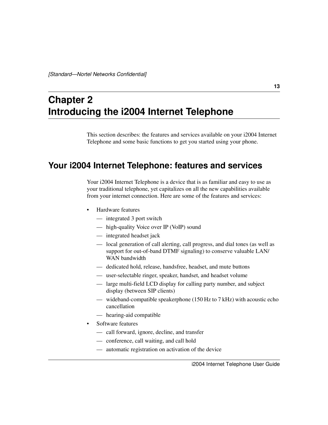 Nortel Networks Chapter Introducing the i2004 Internet Telephone, Your i2004 Internet Telephone features and services 