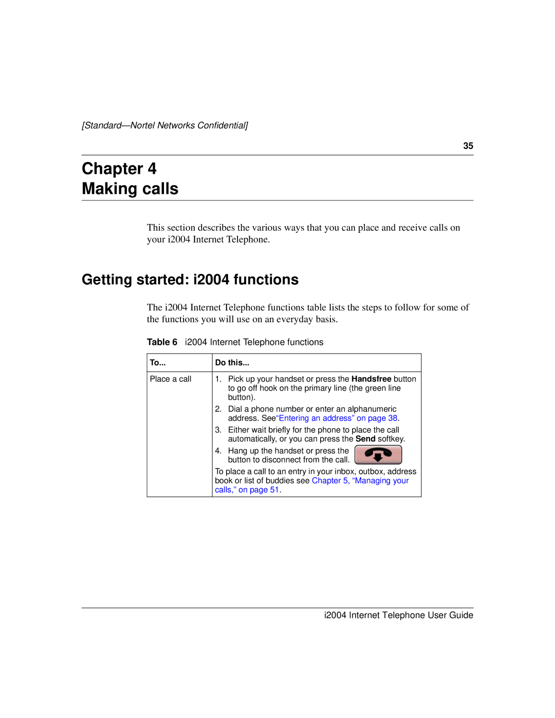 Nortel Networks Chapter Making calls, Getting started i2004 functions, I2004 Internet Telephone functions, Do this 