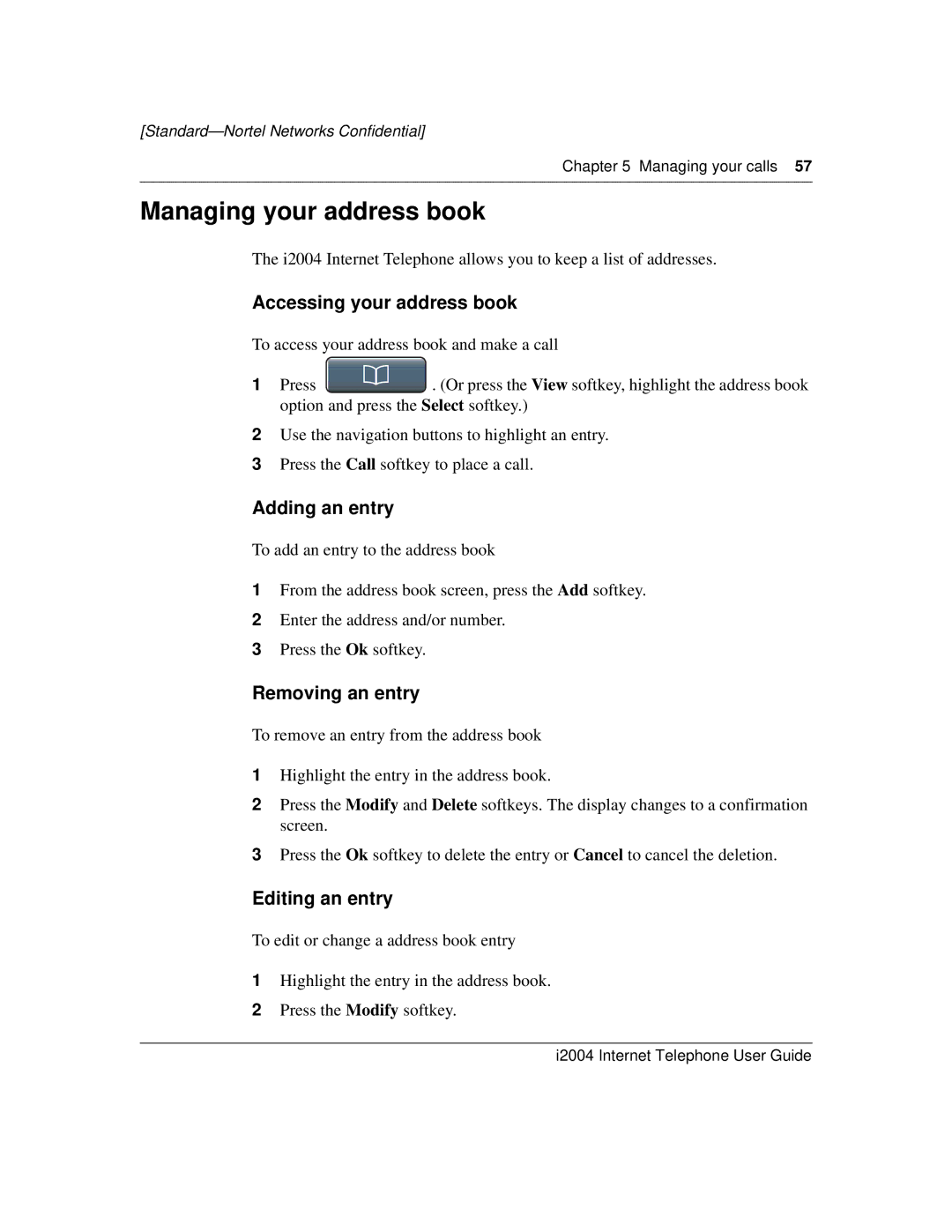 Nortel Networks i2004 manual Managing your address book, Accessing your address book, Adding an entry, Removing an entry 