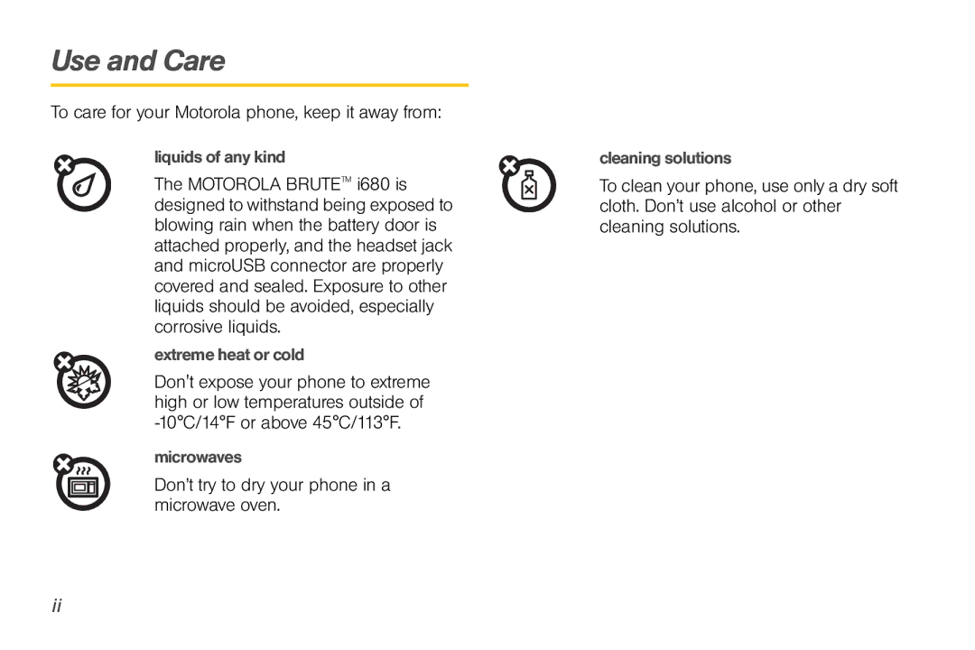 Nortel Networks I680 manual Use and Care, To care for your Motorola phone, keep it away from 