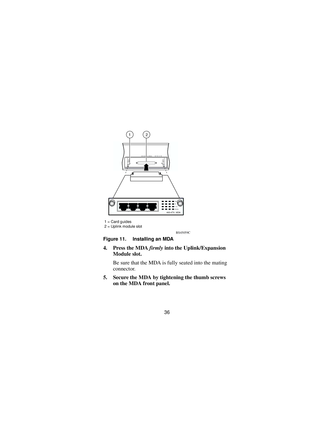 Nortel Networks Installing Media Dependent Adapters manual Press the MDA firmly into the Uplink/Expansion Module slot 