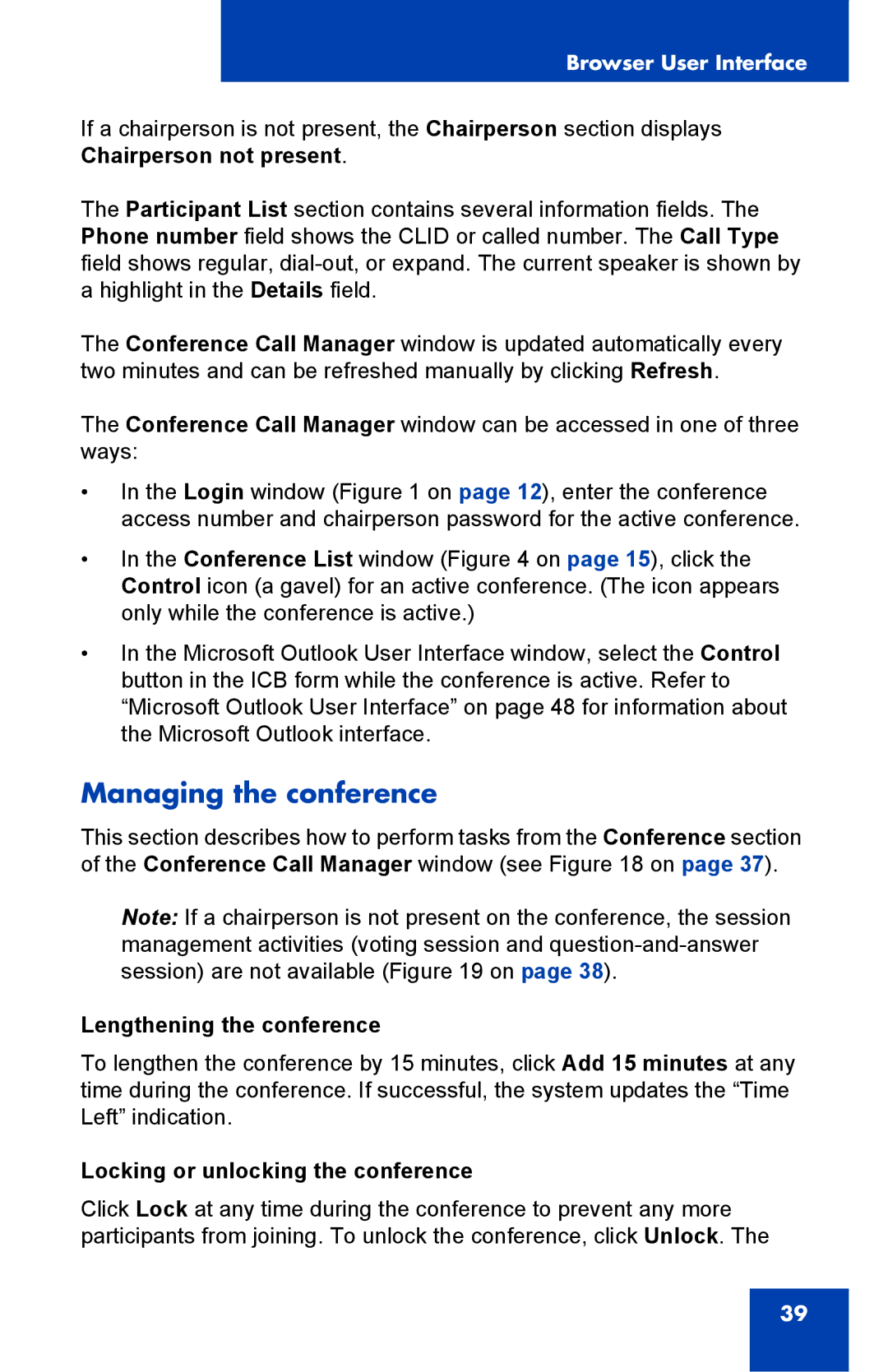 Nortel Networks Integrated Conference Bridge manual Managing the conference, Lengthening the conference 