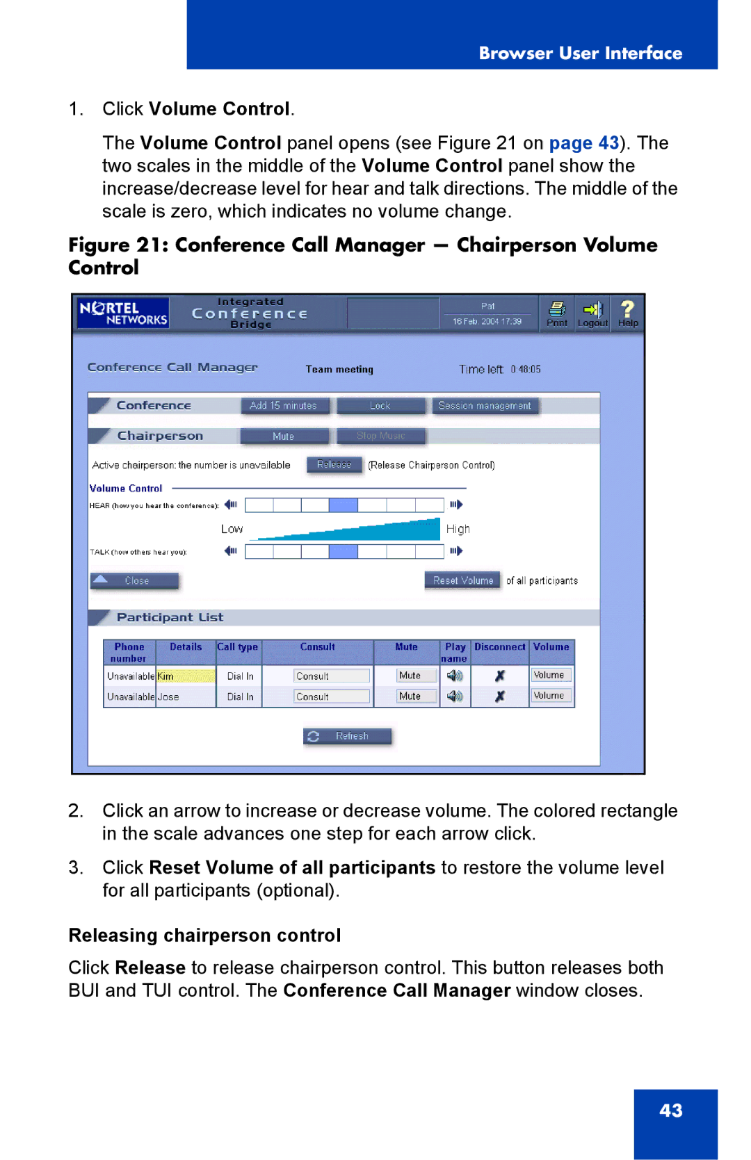 Nortel Networks Integrated Conference Bridge manual Click Volume Control, Releasing chairperson control 