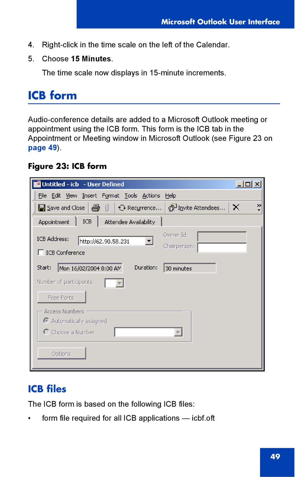 Nortel Networks Integrated Conference Bridge manual ICB form, ICB files, Choose 15 Minutes 