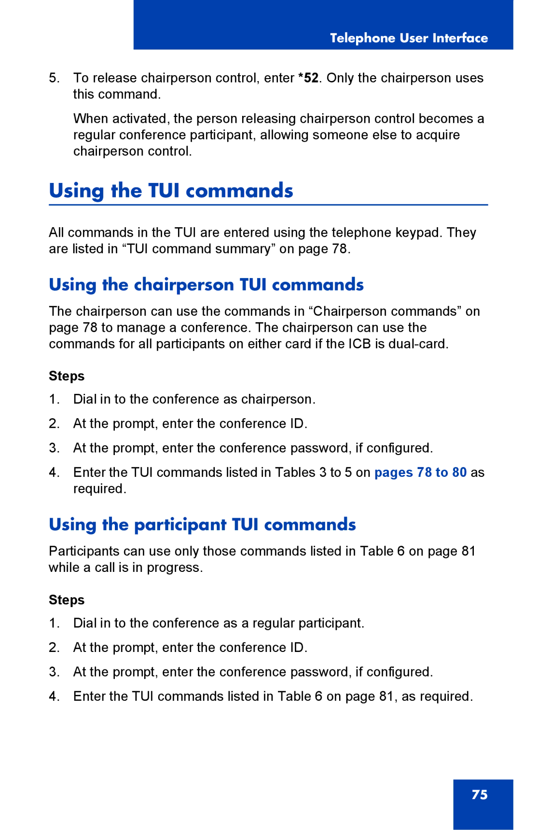 Nortel Networks Integrated Conference Bridge manual Using the TUI commands, Using the chairperson TUI commands 