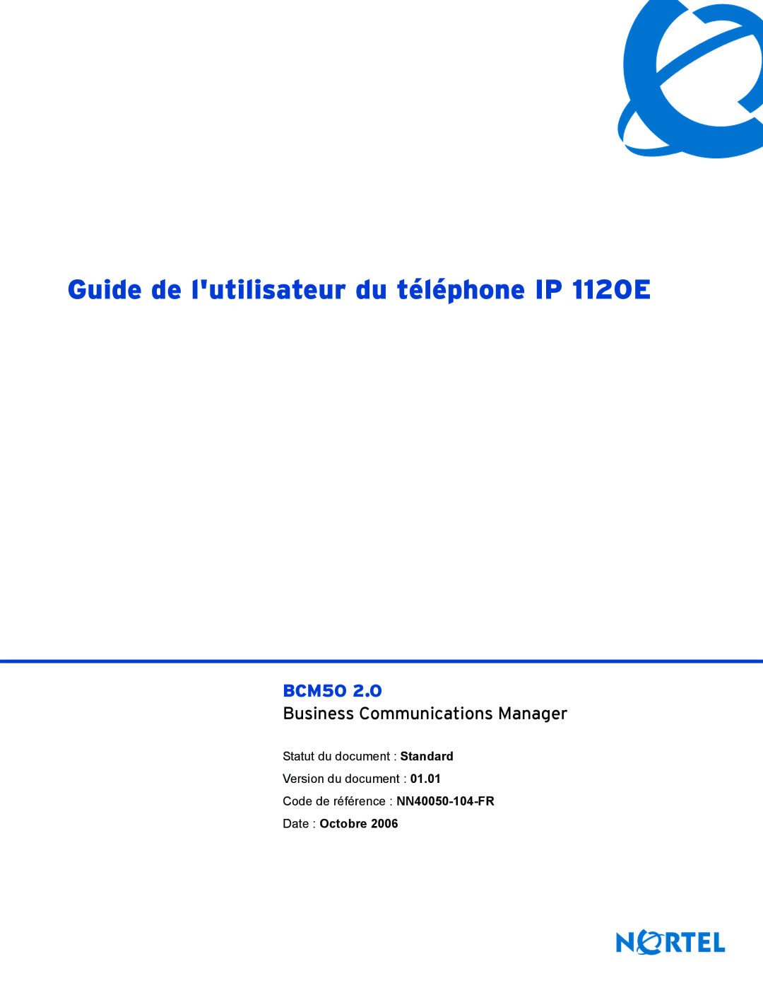 Nortel Networks IP Phone 1120E manual Guide de lutilisateur du téléphone IP 1120E 