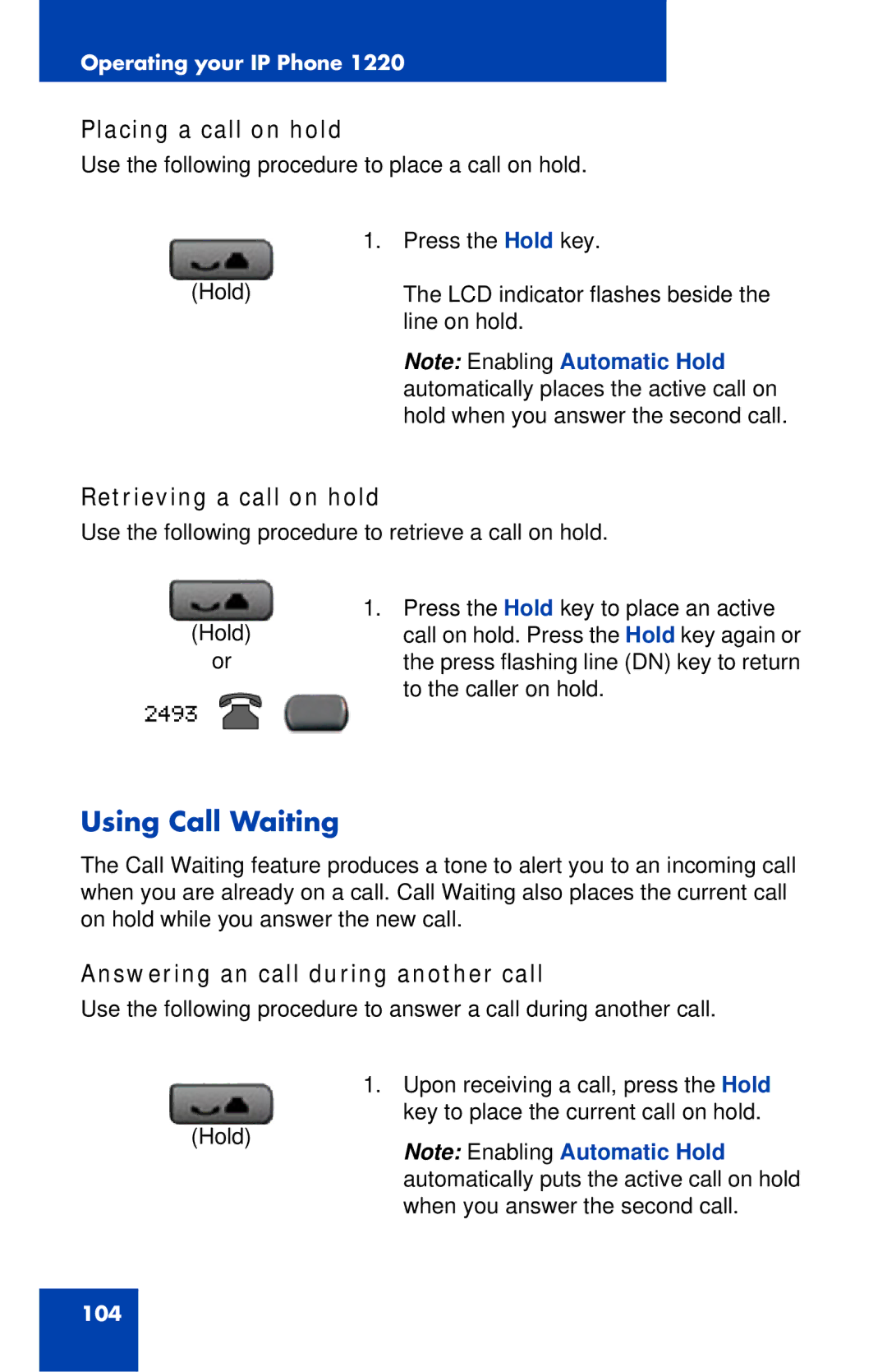 Nortel Networks IP Phone 1220 manual Using Call Waiting, Placing a call on hold, Retrieving a call on hold 