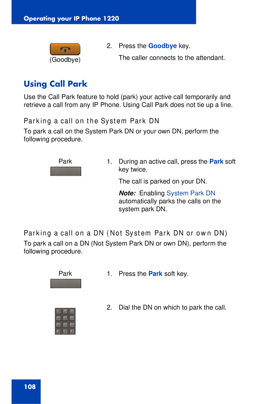 Nortel Networks IP Phone 1220 manual Using Call Park, Parking a call on the System Park DN 