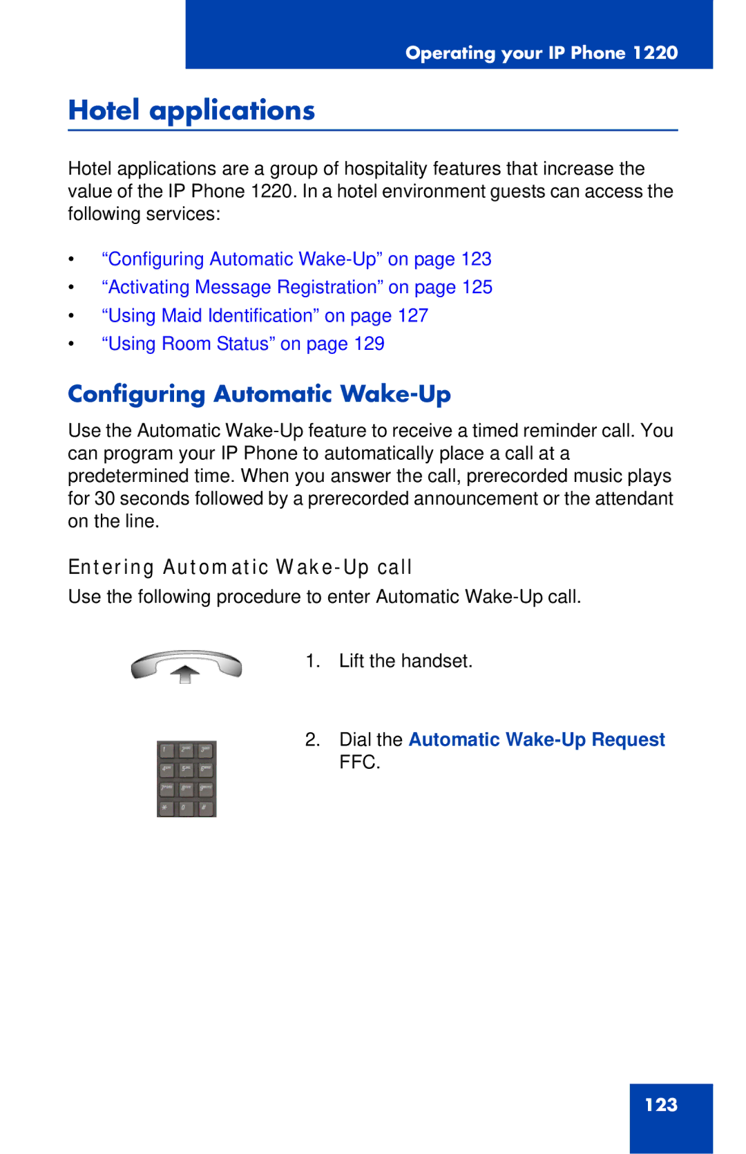 Nortel Networks IP Phone 1220 manual Hotel applications, Configuring Automatic Wake-Up, Entering Automatic Wake-Up call 