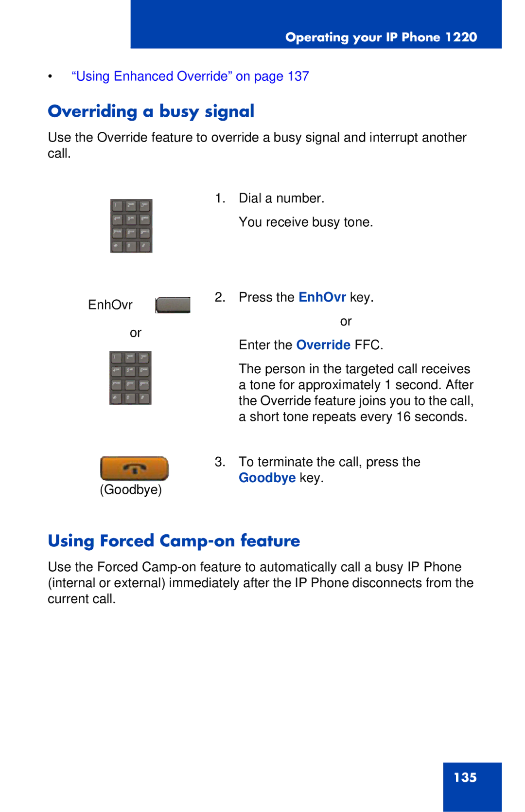 Nortel Networks IP Phone 1220 manual Overriding a busy signal, Using Forced Camp-on feature 