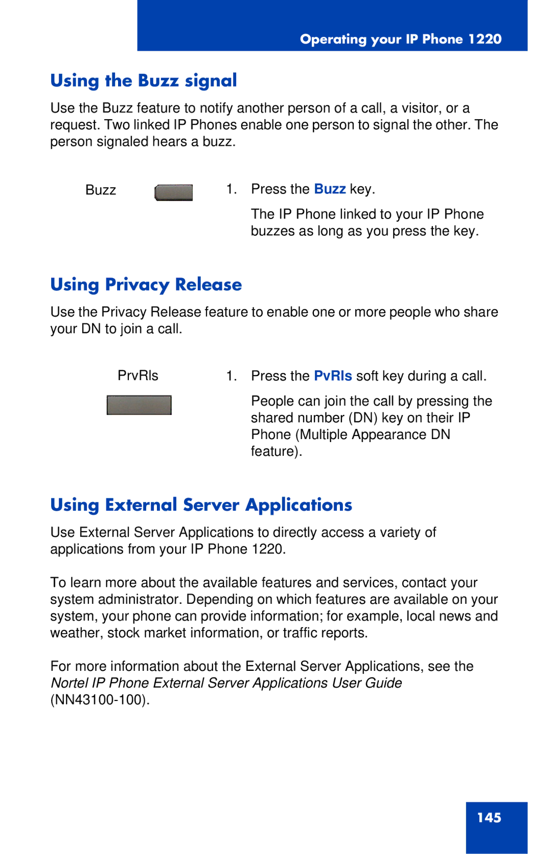 Nortel Networks IP Phone 1220 manual Using the Buzz signal, Using Privacy Release, Using External Server Applications 