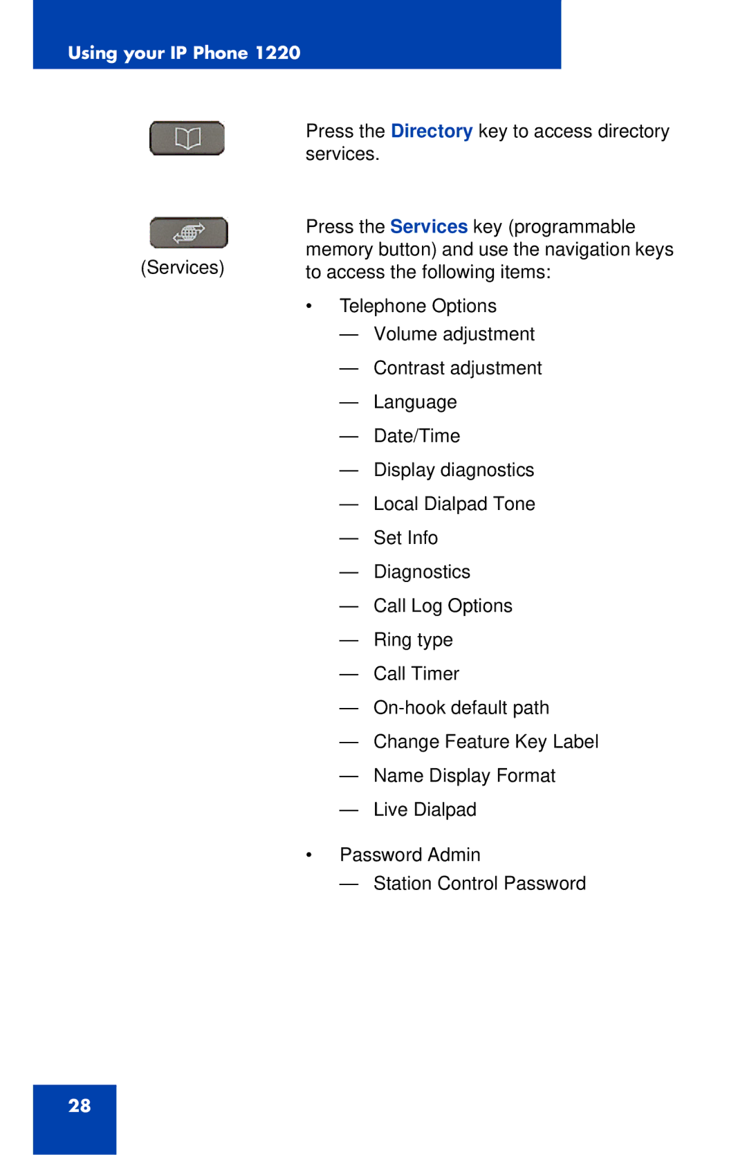 Nortel Networks IP Phone 1220 manual Using your IP Phone 