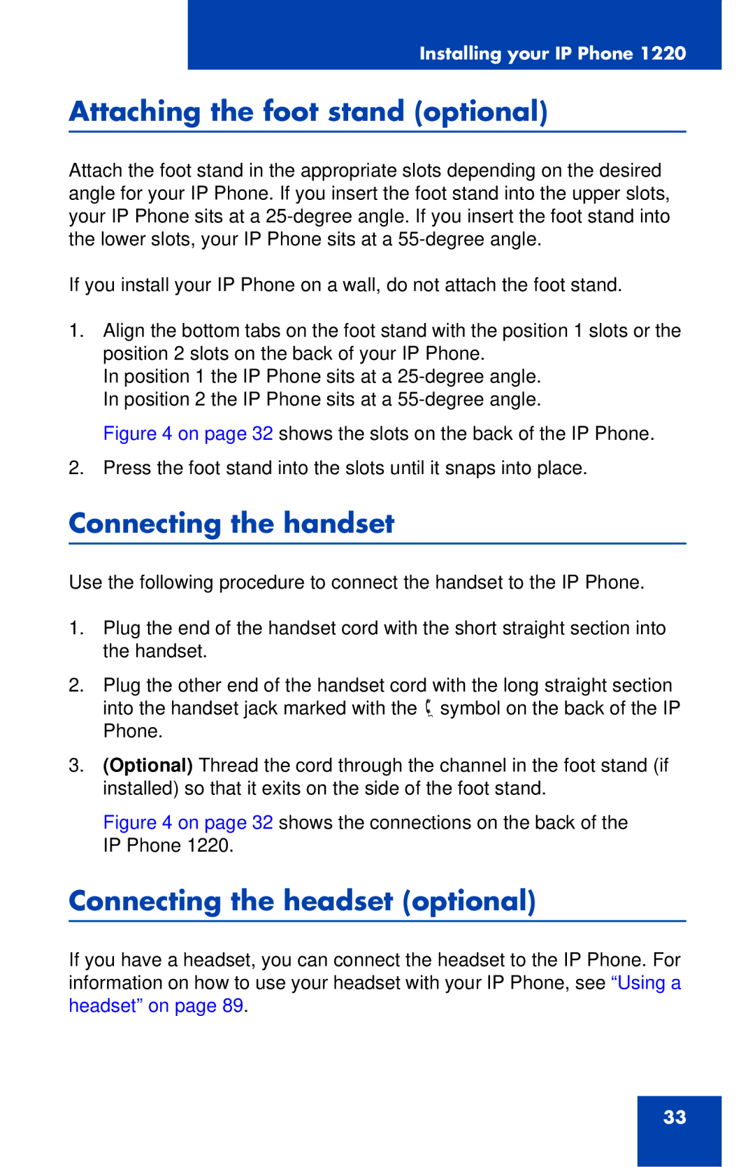 Nortel Networks IP Phone 1220 Attaching the foot stand optional, Connecting the handset, Connecting the headset optional 