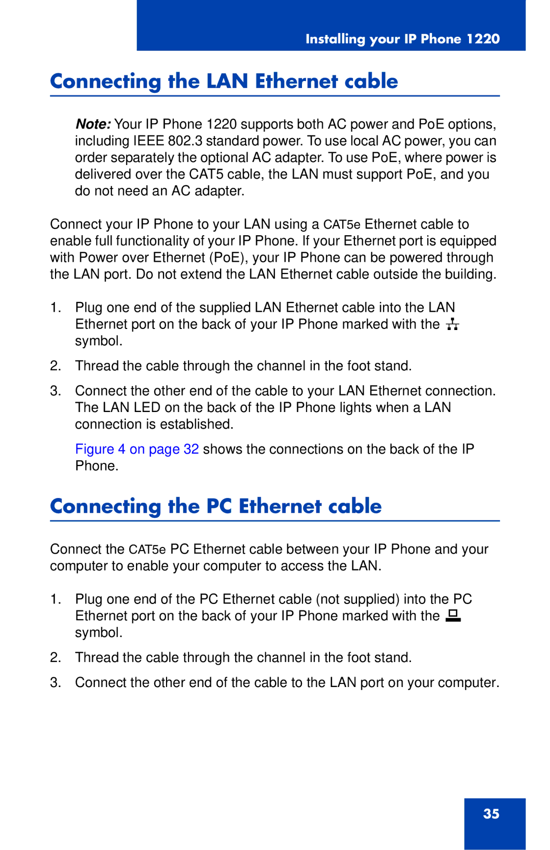 Nortel Networks IP Phone 1220 manual Connecting the LAN Ethernet cable, Connecting the PC Ethernet cable 